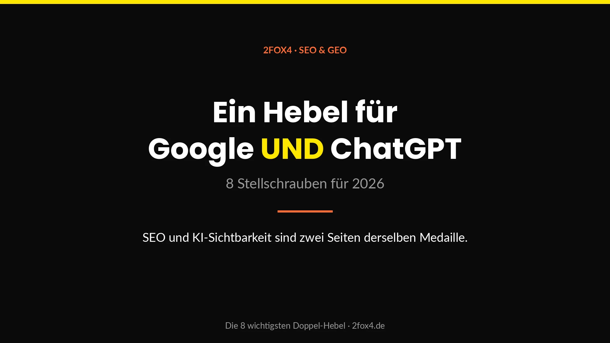 SEO-Hebel für Google und ChatGPT – die acht wichtigsten Doppel-Hebel im Überblick